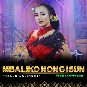 Download Lagu Niken Salindry - Mbaliko Nong Isun MP3 Download Lagu Niken Salindry - Mbaliko Nong Isun MP3