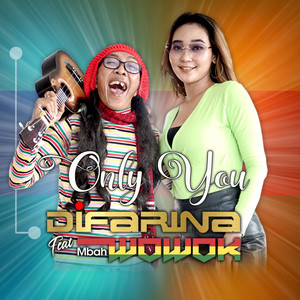 Download Lagu Difarina, Mbah Wowok - Only You MP3