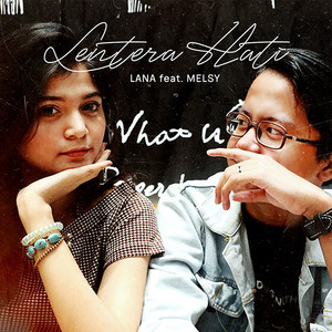 Download Lagu LANA, Melsy - Lentera Hati MP3 Download Lagu LANA, Melsy - Lentera Hati MP3