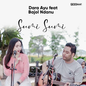 Download Lagu Dara Ayu, Bajol Ndanu - Sumi-Sumi MP3 Download Lagu Dara Ayu, Bajol Ndanu - Sumi-Sumi MP3