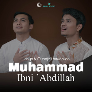 Download Lagu Muhajir Lamkaruna, Ichya - Muhammad Ibni `Abdillah MP3 Download Lagu Muhajir Lamkaruna, Ichya - Muhammad Ibni `Abdillah MP3