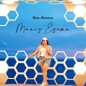 Download Lagu Rara Morenza - Manis Esemu MP3 Download Lagu Rara Morenza - Manis Esemu MP3