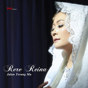 Download Lagu Rere Reina - Jalan Terang Mu MP3