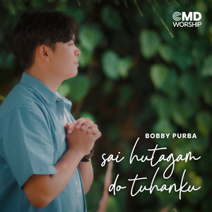Download Lagu Bobby Purba - Sai Hutagam Do Tuhanku MP3 Download Lagu Bobby Purba - Sai Hutagam Do Tuhanku MP3