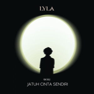 Download Lagu Lyla - Jatuh Cinta Sendiri MP3 Download Lagu Lyla - Jatuh Cinta Sendiri MP3