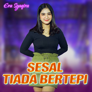 Download Lagu Era Syaqira - Sesal Tiada Bertepi - Koplo Version MP3 Download Lagu Era Syaqira - Sesal Tiada Bertepi - Koplo Version MP3