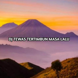 Download Lagu Napal Yete - DJ Duh Kowe Cah Ayu Iseh Urip Ono Ning Atiku Slow - Tewas Tertimbun Masa Lalu MP3