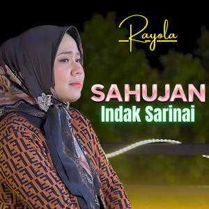 Download Lagu Rayola - Sahujan Indak Sarinai MP3 Download Lagu Rayola - Sahujan Indak Sarinai MP3