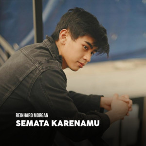 Download Lagu Reinhard Morgan - Semata Karenamu MP3 Download Lagu Reinhard Morgan - Semata Karenamu MP3