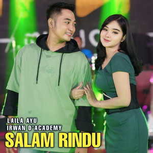 Download Lagu Laila Ayu, Irwan D'Academy - Salam rindu MP3 Download Lagu Laila Ayu, Irwan D'Academy - Salam rindu MP3