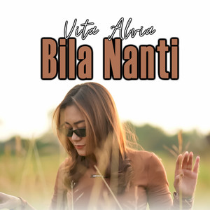 Download Lagu Vita Alvia - Bila Nanti MP3