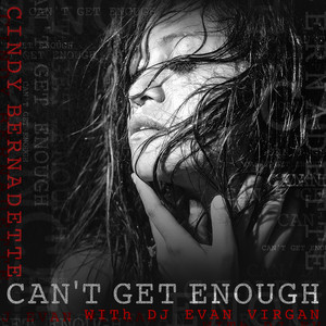 Download Lagu Cindy Bernadette, DJ Evan Virgan - Can't Get Enough MP3