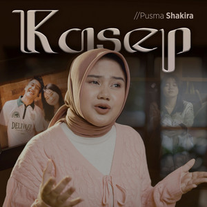 Download Lagu Pusma Shakira - KASEP MP3 Download Lagu Pusma Shakira - KASEP MP3