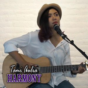 Download Lagu Tami Aulia - Harmony MP3 Download Lagu Tami Aulia - Harmony MP3