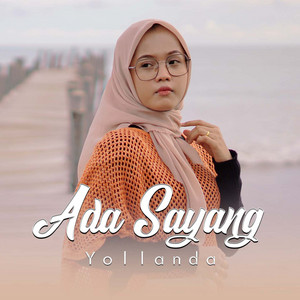 Download Lagu Yollanda - Ada Sayang MP3 Download Lagu Yollanda - Ada Sayang MP3