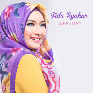 Download Lagu Fida Syakur - Kepastian MP3 Download Lagu Fida Syakur - Kepastian MP3