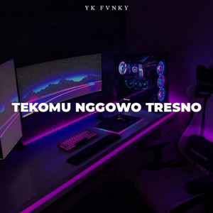 Download Lagu YK FVNKY - Tekomu Nggowo Tresno MP3 Download Lagu YK FVNKY - Tekomu Nggowo Tresno MP3