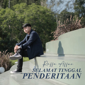 Download Lagu Raffa Affar - Selamat Tinggal Penderitaan MP3 Download Lagu Raffa Affar - Selamat Tinggal Penderitaan MP3