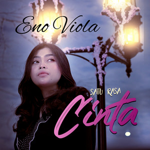 Download Lagu ENO VIOLA - Satu Rasa Cinta MP3 Download Lagu ENO VIOLA - Satu Rasa Cinta MP3