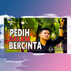 Download Lagu Riki Rikardo - Pedih Dalam Bercinta MP3 Download Lagu Riki Rikardo - Pedih Dalam Bercinta MP3