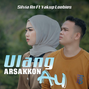 Download Lagu Silvia An, Yakup Loebies - Ulang Arsakkon Au MP3 Download Lagu Silvia An, Yakup Loebies - Ulang Arsakkon Au MP3