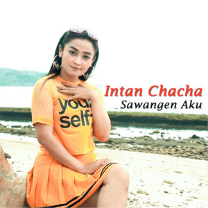 Download Lagu Intan Chacha - Sawangen Aku MP3 Download Lagu Intan Chacha - Sawangen Aku MP3