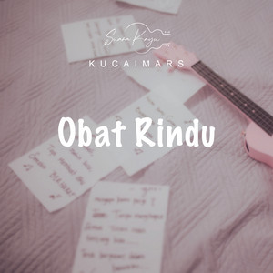 Download Lagu Suara Kayu, Kucaimars - Obat Rindu MP3 Download Lagu Suara Kayu, Kucaimars - Obat Rindu MP3