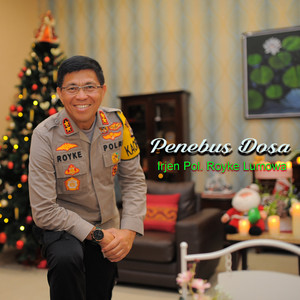 Download Lagu Irjen Pol Royke Lumowa - Penebus Dosa MP3 Download Lagu Irjen Pol Royke Lumowa - Penebus Dosa MP3