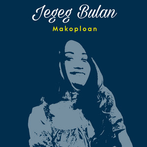 Download Lagu Jegeg Bulan - Makoploan MP3 Download Lagu Jegeg Bulan - Makoploan MP3
