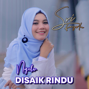 Download Lagu Sri Fayola - Ngilu Disaik Rindu MP3 Download Lagu Sri Fayola - Ngilu Disaik Rindu MP3