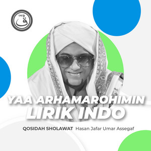 Download Lagu Hasan Jafar Umar Assegaf - Qosidah Yaa Arhamarohimin Lirik Indo Nurul Musthofa Classics MP3 Download Lagu Hasan Jafar Umar Assegaf - Qosidah Yaa Arhamarohimin Lirik Indo Nurul Musthofa Classics MP3