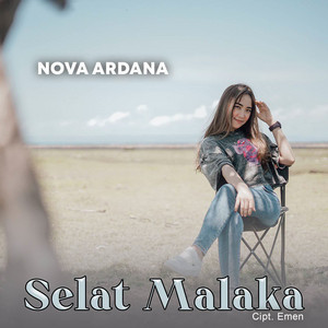 Download Lagu Nova Ardana - Selat Malaka MP3
