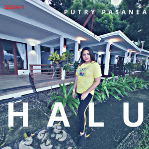 Download Lagu Putry Pasanea - Halu MP3 Download Lagu Putry Pasanea - Halu MP3