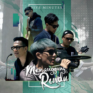 Download Lagu Five Minutes - Menanggung Rindu MP3 Download Lagu Five Minutes - Menanggung Rindu MP3