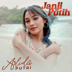Download Lagu Arlida Putri - Janji Putih MP3 Download Lagu Arlida Putri - Janji Putih MP3