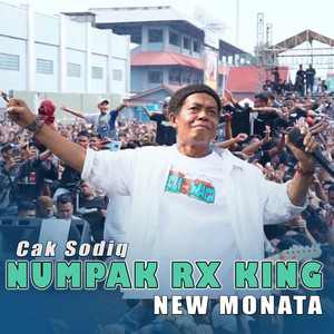 Download Lagu Cak Sodiq, New Monata - Numpak Rx King MP3 Download Lagu Cak Sodiq, New Monata - Numpak Rx King MP3