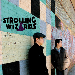 Download Lagu Strolling Wizards - I'm OK MP3 Download Lagu Strolling Wizards - I'm OK MP3