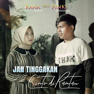 Download Lagu Rana Safira, Pinki Prananda - Jan Tinggakan Cinto diRantau MP3 Download Lagu Rana Safira, Pinki Prananda - Jan Tinggakan Cinto diRantau MP3