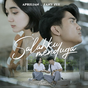 Download Lagu Aprilian, Fany Zee - Salahku Menduga MP3 Download Lagu Aprilian, Fany Zee - Salahku Menduga MP3