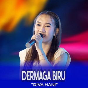 Download Lagu Diva Hani - DERMAGA BIRU MP3 Download Lagu Diva Hani - DERMAGA BIRU MP3