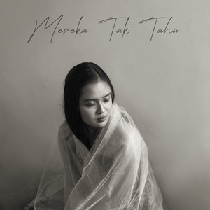 Download Lagu Nurul Masyithoh - Mereka Tak Tahu MP3 Download Lagu Nurul Masyithoh - Mereka Tak Tahu MP3