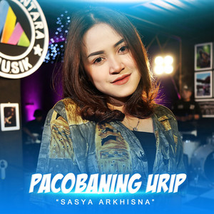 Download Lagu Sasya Arkhisna - Pacobaning Urip MP3 Download Lagu Sasya Arkhisna - Pacobaning Urip MP3