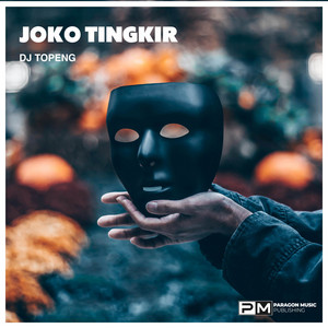 Download Lagu DJ Topeng - Joko Tingkir MP3 Download Lagu DJ Topeng - Joko Tingkir MP3