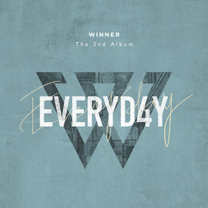 Download Lagu WINNER - EVERYDAY MP3