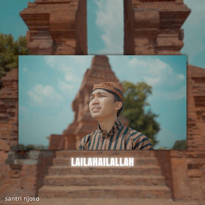 Download Lagu Santri Njoso - Lailahailallah - Java Version MP3 Download Lagu Santri Njoso - Lailahailallah - Java Version MP3