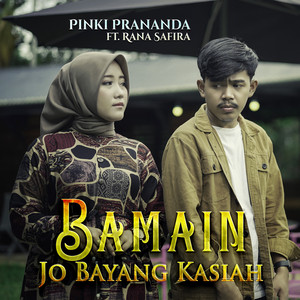 Download Lagu Pinki Prananda, Rana Safira - Bamain jo Bayang Kasiah MP3 Download Lagu Pinki Prananda, Rana Safira - Bamain jo Bayang Kasiah MP3