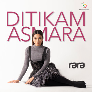 Download Lagu RaRa - Ditikam Asmara MP3 Download Lagu RaRa - Ditikam Asmara MP3