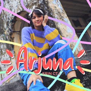 Download Lagu Erin CTJ - Arjuna MP3 Download Lagu Erin CTJ - Arjuna MP3