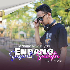Download Lagu Wandra Restusiyan - Endang Susanti, Endang Sulastri MP3 Download Lagu Wandra Restusiyan - Endang Susanti, Endang Sulastri MP3
