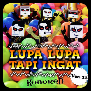 Download Lagu Kuburan - Lupa Lupa Tapi Ingat, Ver. 21 MP3 Download Lagu Kuburan - Lupa Lupa Tapi Ingat, Ver. 21 MP3